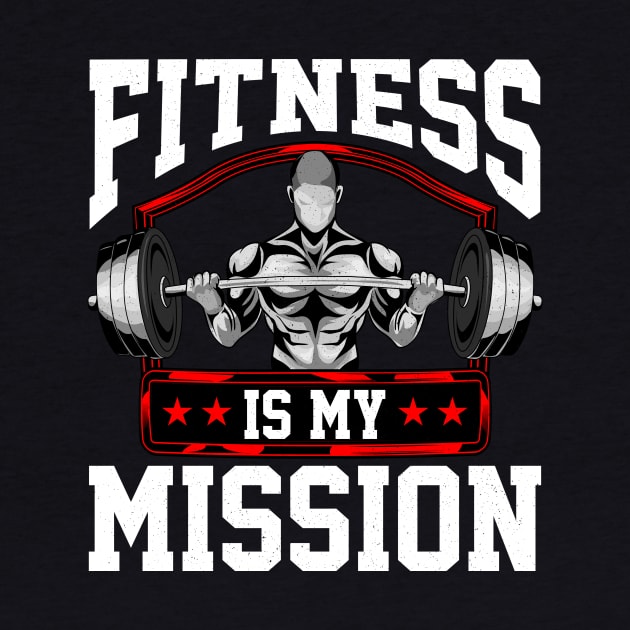 Fitness Is My Mission Motivated Weightlifter by theperfectpresents